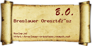 Breslauer Oresztész névjegykártya